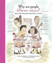 Why Are People Different Colours?: Big issues for little people around identity and diversity