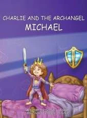 Charlie and the Archangel Michael