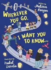 Wherever You Go, I Want You To Know Colouring Book