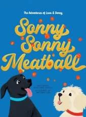 The Adventures of Luca & Sonny: Sonny Sonny Meatball