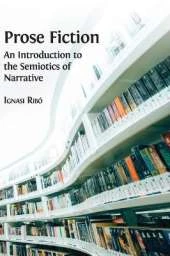 Prose Fiction: An Introduction to the Semiotics of Narrative