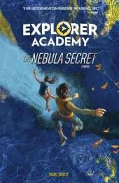 Explorer Academy: The Nebula Secret