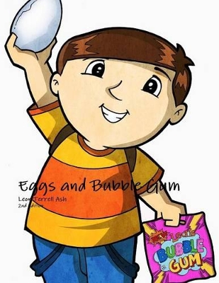 EGGS and Bubble GUM