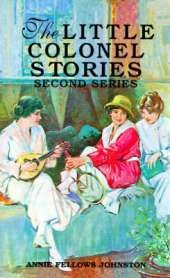 Little Colonel Stories, The: Second Series