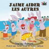 J'Aime Aider Les Autres: I Love to Help (French Edition)