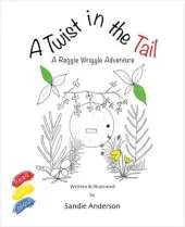 A Twist in the Tail: A Reggie Wriggle Adventure