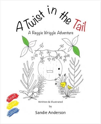 A Twist in the Tail: A Reggie Wriggle Adventure