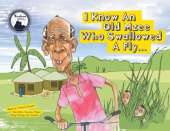 I Know An Old Mzee Who Swallowed A Fly: In Uganda!