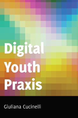Digital Youth Praxis