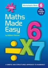 Maths Made Easy: A Simple and Structured Approach to Numeracy