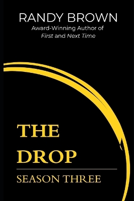 The Drop: Season Three