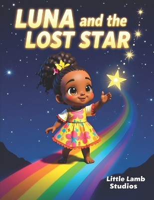Luna and the Lost Star: A Heartwarming Tale About Kindness and Friendship Children's Moral Story for Ages 3-8