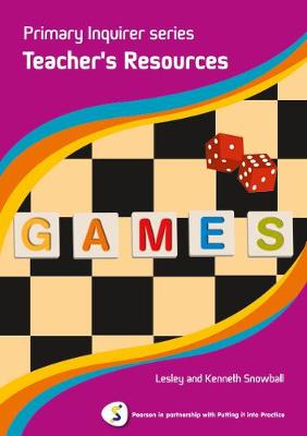 Primary Inquirer series: Games Teacher Book: Pearson in partnership with Putting it into Practice