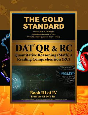 Gold Standard DAT Quantitative Reasoning (QR/math) and Reading Comprehension (RC) (Dental Admission Test)
