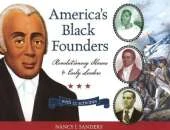 America's Black Founders: Revolutionary Heroes & Early Leaders with 21 Activities