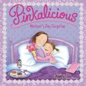 Pinkalicious: Mother's Day Surprise