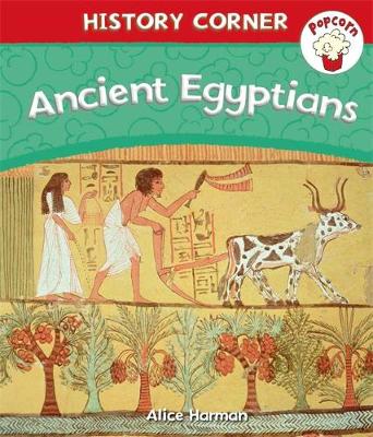 Popcorn: History Corner: Ancient Egyptians