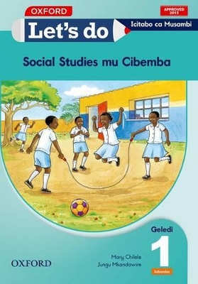Let's do Social Studies - Icibemba (Zambia): Grade 1: Learner's Book