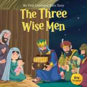 My First Illustrated Bible Story: The Three Wise Men