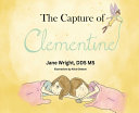 The Capture of Clementine