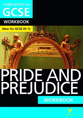 Pride and Prejudice York Notes GCSE English Literature Workbook - for 2026, 2027 exams: York Notes Series