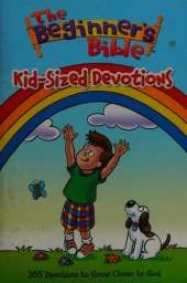 The Beginner's Bible: Kid-sized Devotions