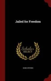 Jailed for Freedom