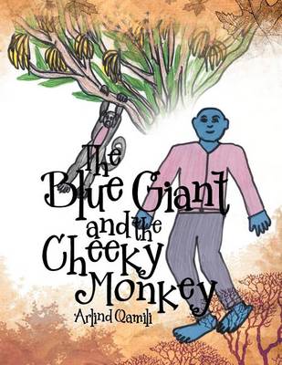 The Blue Giant and the Cheeky Monkey
