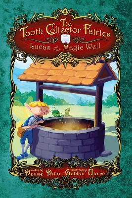 Lucas and the Magic Well: Lucas and the Magic Well