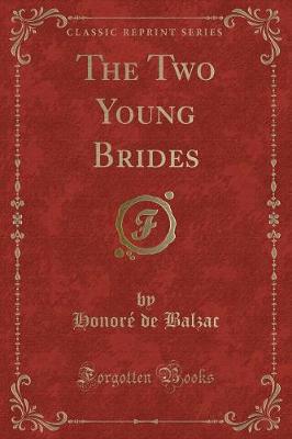The Two Young Brides (Classic Reprint)