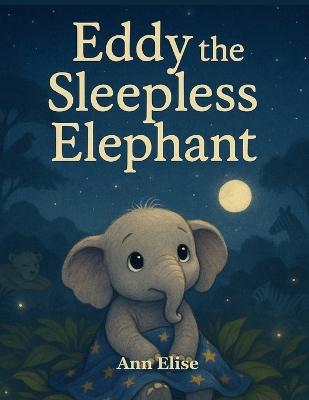 Eddy the Sleepless Elephant
