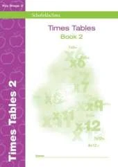 Schofield and Sims Maths Books for KS1 and KS2: Times Tables Book 2