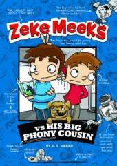 Zeke Meeks vs His Big Phony Cousin