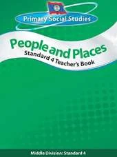 Belize Primary Social Studies Standard 4 Teacher's Book: People and Places: People and Places