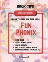 Fun Phonix Book Two: NexReader Series 1