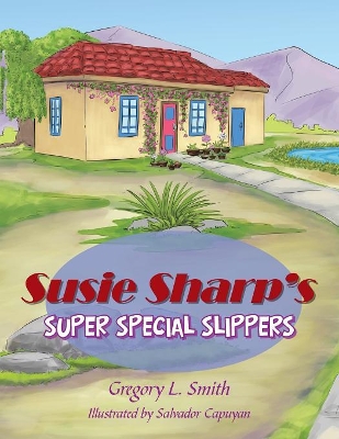 Susie Sharp'S Super Special Slippers