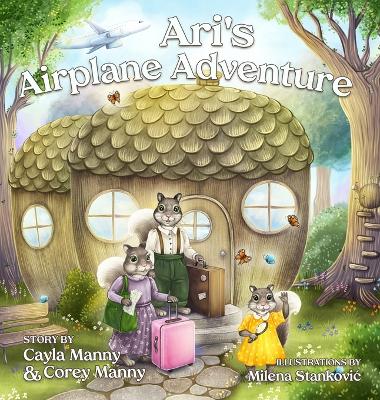 Ari's Airplane Adventure: A Story About Traveling for the First Time