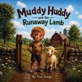 Muddy Huddy and the Runaway Lamb