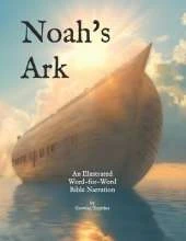 Noah's Ark: A Word-for-Word Bible Narrative: Genesis 6-9:17
