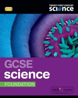 Twenty First Century Science: GCSE Science Foundation Student Book