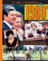 I Can Remember: 1980s