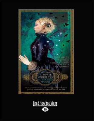 The Wicked Wood (Tales from the Tower Volume Two)