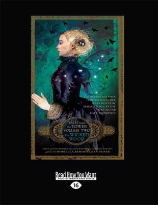 The Wicked Wood (Tales from the Tower Volume Two)
