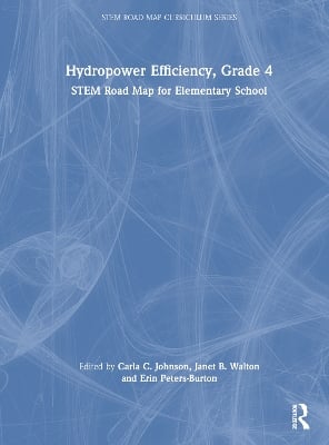 Hydropower Efficiency, Grade 4: STEM Road Map for Elementary School