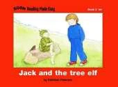 Jack and the Tree Elf: Reading Made Easy Reader