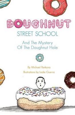 Doughnut Street School And The Mystery Of The Doughnut Hole