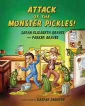 Attack of the Monster Pickles!
