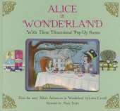 Alice in Wonderland: With Three-Dimensional Pop-Up Scenes