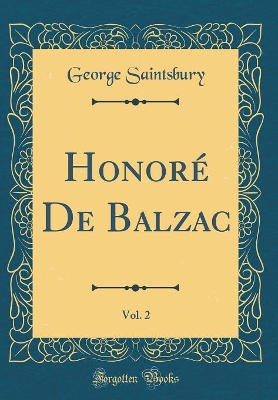 Honoré De Balzac, Vol. 2 (Classic Reprint)