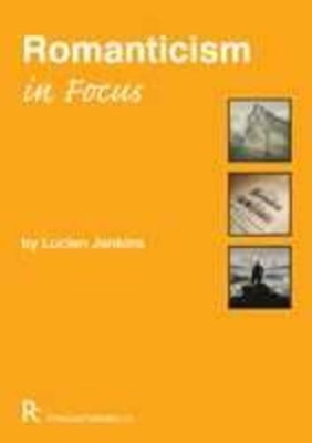 Romanticism In Focus